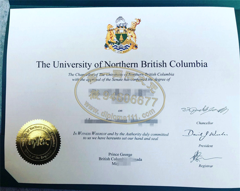领取北不列颠哥伦比亚大学文凭证书，办理一比一UNBC原版毕业证/