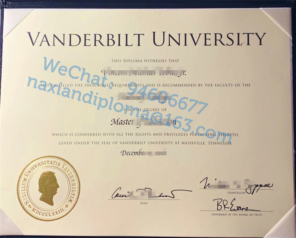 范德堡大学毕业证购买|Vandy留信文凭认证|补办美国Vandy学位证