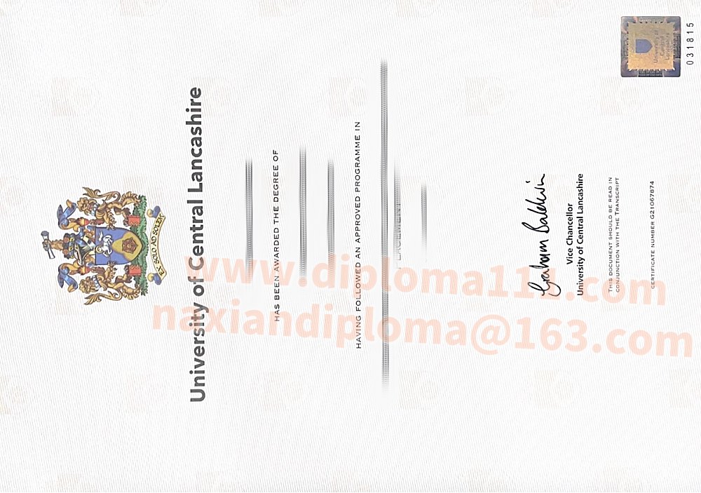 在线定制英国UCLan电子毕业证与补办中央兰开夏大学文凭证书工艺特点